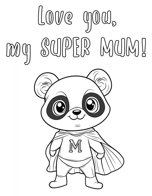 A panda mum superhero with Love you, my Super Mum!